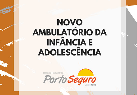 Novo Ambulatório da Infância e Adolescência Porto Seguro