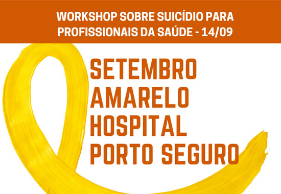 Workshop para Profissionais da Saúde - Setembro Amarelo Porto Seguro